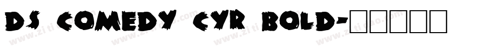 DS Comedy Cyr Bold字体转换